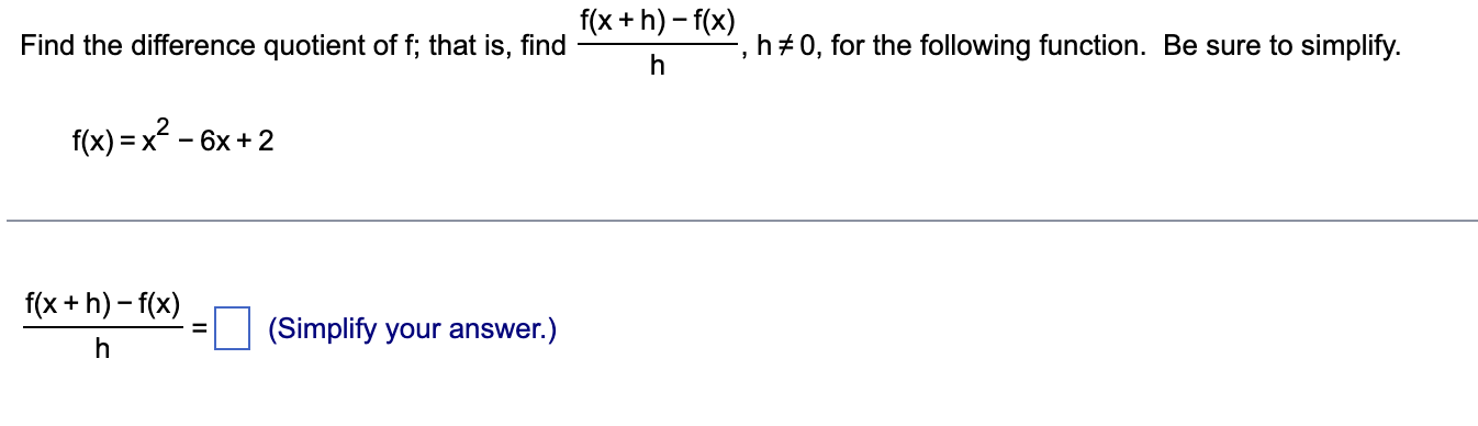 Solved Find the difference quotient of f; that is, find | Chegg.com