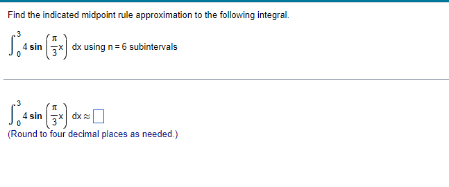 Solved Find the indicated midpoint rule approximation to the | Chegg.com