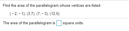 find the area of parallelogram whose vertices are