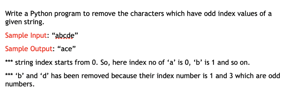 solved-write-python-program-remove-characters-odd-index-values-given-string-sample-input