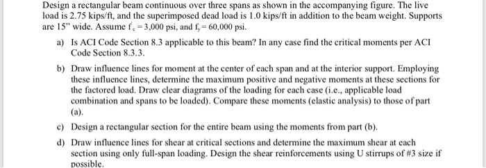 Solved Design a rectangular beam continuous over three spans | Chegg.com