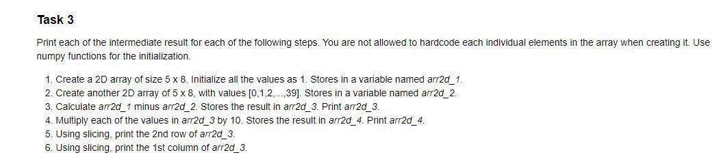 Solved Task 3 Print each of the intermediate result for each | Chegg.com