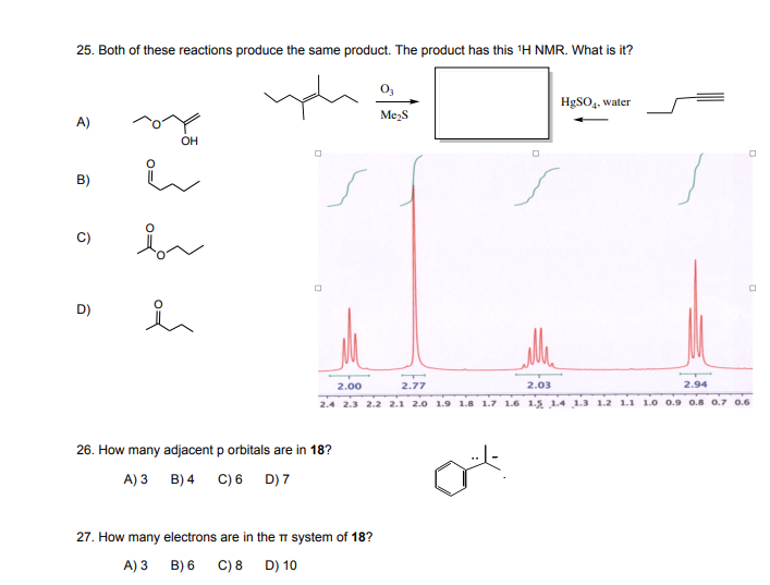 Solved 25 Both Of These Reactions Produce The Same Produ Chegg Com