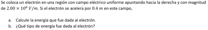 Se coloca un electrón en una región con campo eléctrico uniforme apuntando hacia la derecha y con magnitud de 2.00 x 106 V/m.