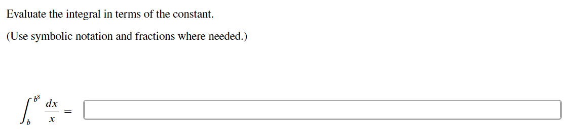 Solved Evaluate the integral in terms of the constant. (Use | Chegg.com