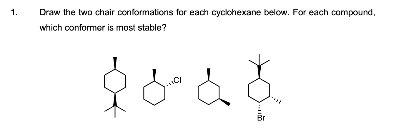 [Solved]: Draw The Two Chair Conformations For Each Cycloh