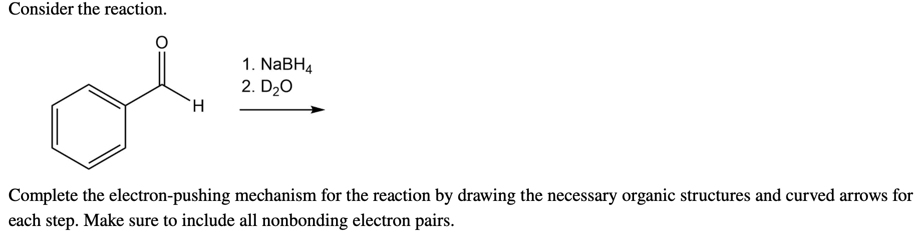 Solved Consider the reaction. 1. NaBH4 2. D20 Н. Complete | Chegg.com