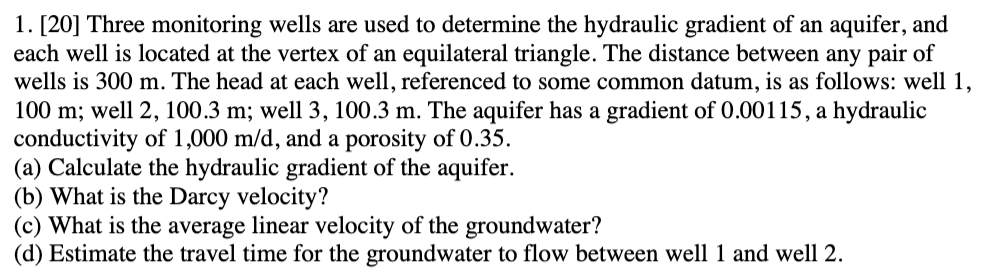 Solved 1. [20] Three monitoring wells are used to determine | Chegg.com