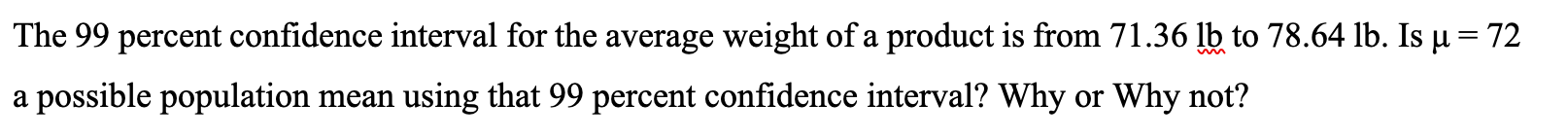 Solved The 99 percent confidence interval for the average | Chegg.com