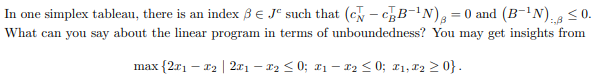 Solved In one simplex tableau, there is an index β∈Jc such | Chegg.com
