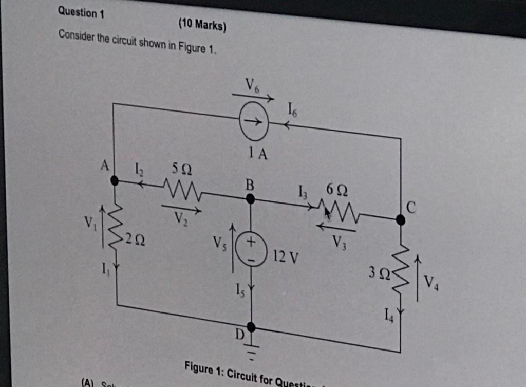 Solved Question 1 (10 Marks) Consider the circuit shown in | Chegg.com