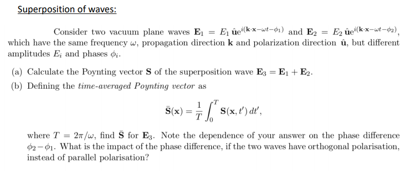 Solved Superposition Of Waves Consider Two Vacuum Plane Chegg Com