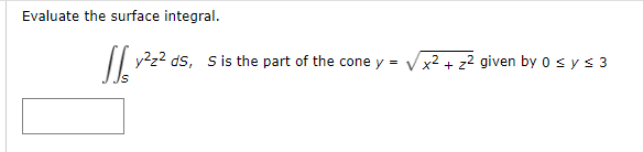 Solved Evaluate the surface integral. S y2z2 | Chegg.com