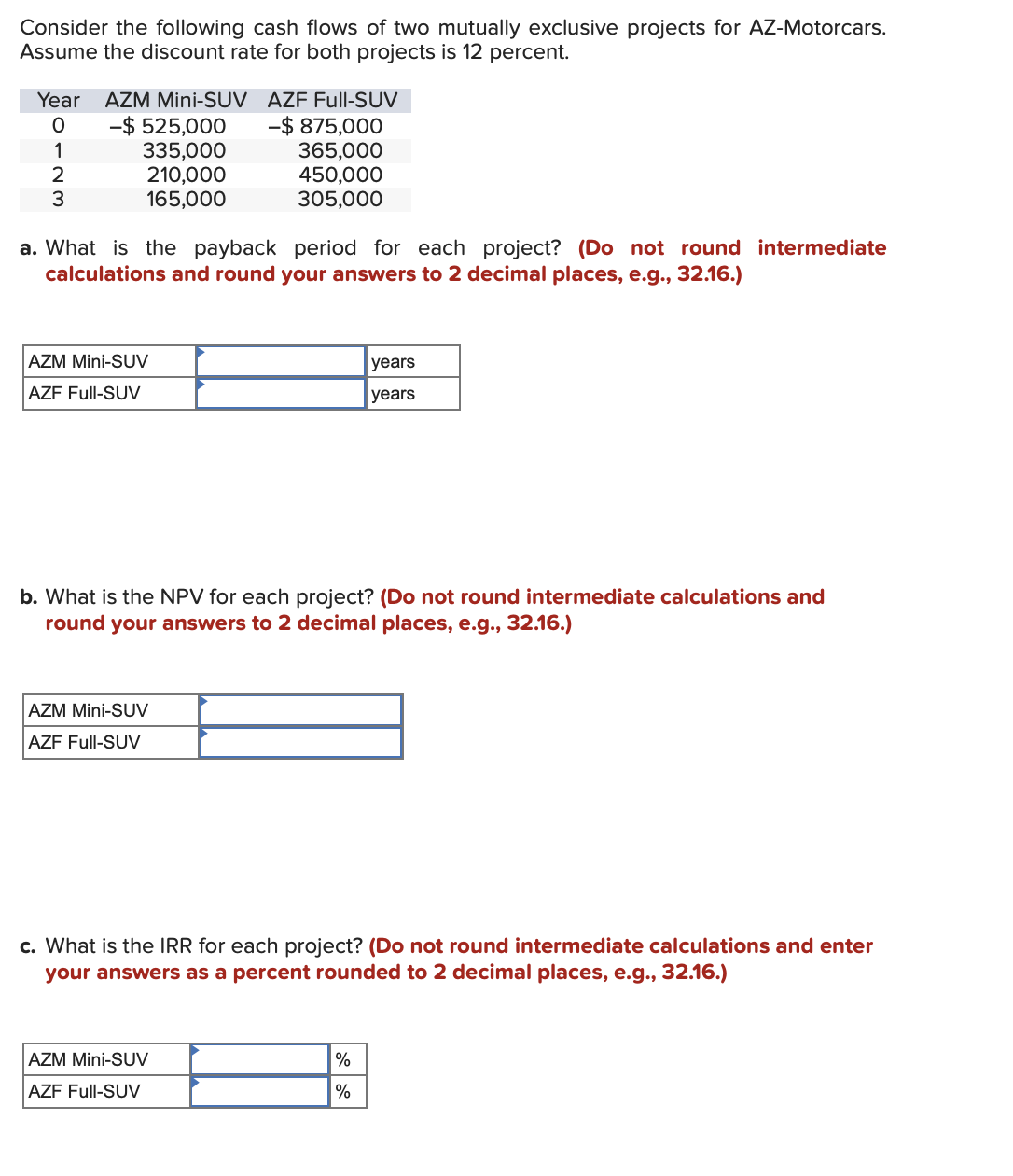 Solved Consider the following cash flows of two mutually | Chegg.com