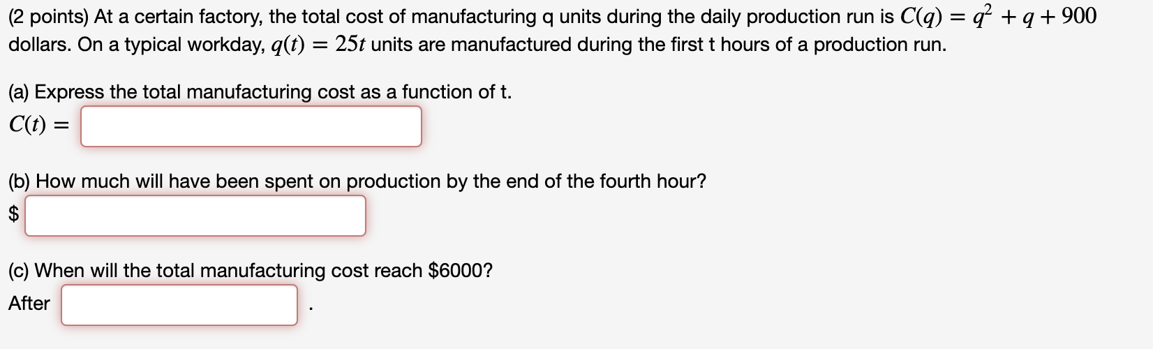 Solved (2 points) At a certain factory, the total cost of | Chegg.com