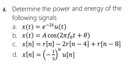 Solved Determine the power and energy of the following | Chegg.com
