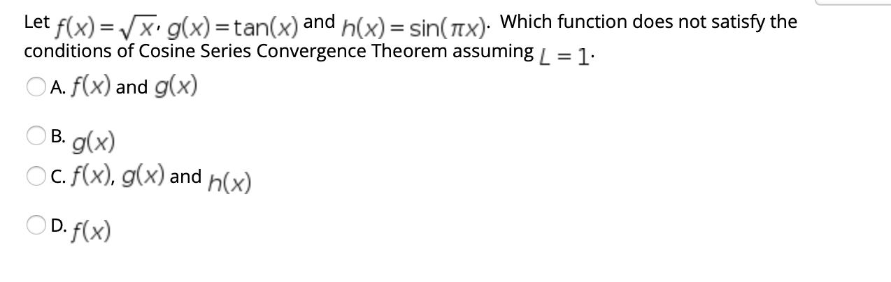 Solved Let Fx X Gxtanx And Hx Sin Tex Which