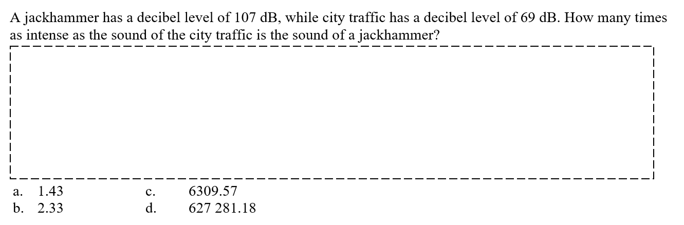 Solved A jackhammer has a decibel level of 107 dB, while | Chegg.com
