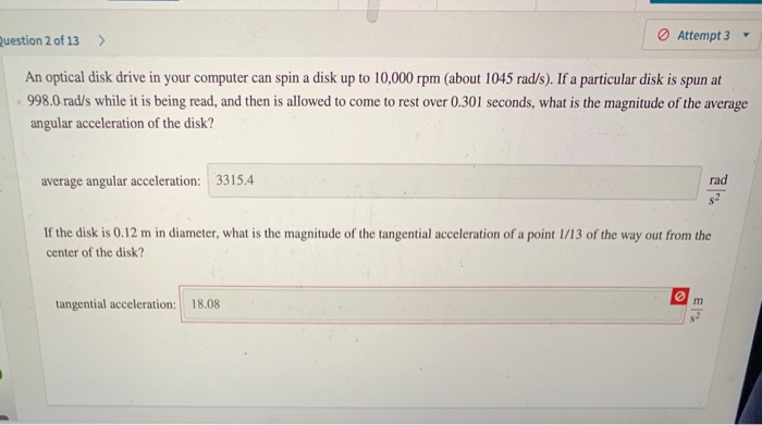 Solved Attempt 3 Question 2 of 13 An optical disk drive in | Chegg.com