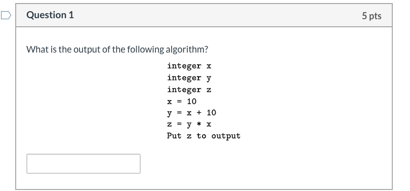 Solved Question 1 5 pts What is the output of the following | Chegg.com