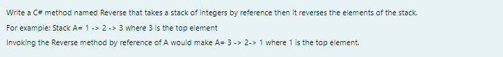 Solved Write a C#method named Reverse that takes a stack of | Chegg.com