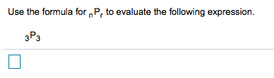 Solved Use the formula for ,P, to evaluate the following | Chegg.com