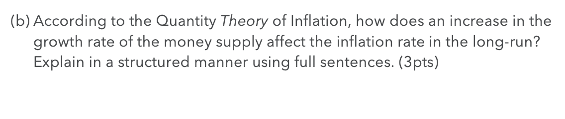 Solved (b) According To The Quantity Theory Of Inflation, | Chegg.com