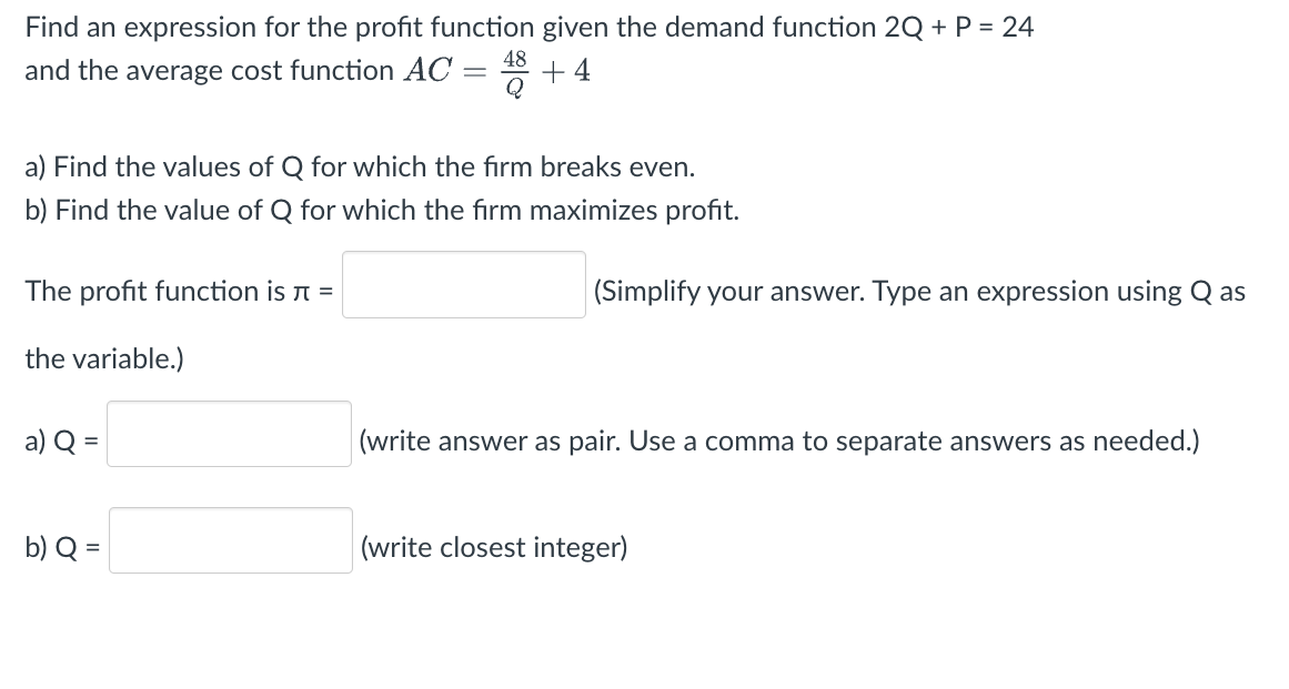 Solved Find an expression for the profit function given the | Chegg.com