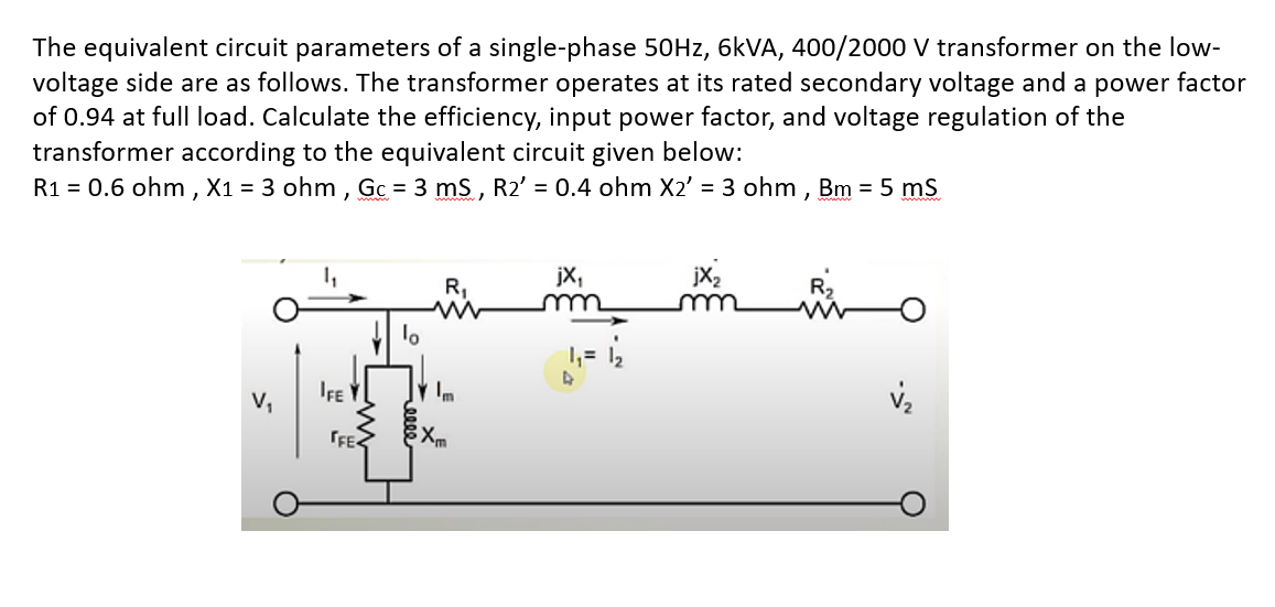 Solved The equivalent circuit parameters of a single-phase | Chegg.com