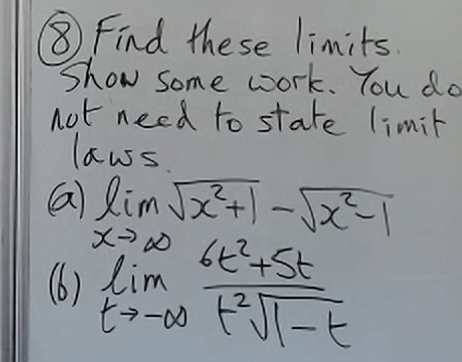 Solved (8) Find these limits. show some work. You do not | Chegg.com