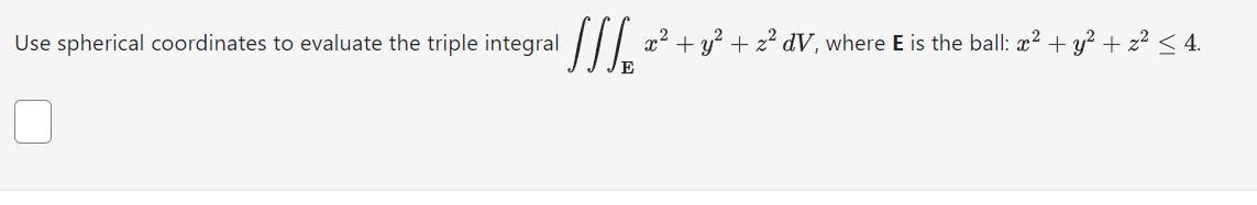 Solved Use spherical coordinates to evaluate the triple | Chegg.com