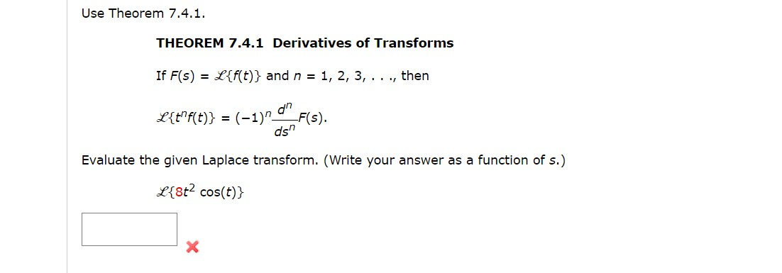 Solved THEOREM 7.4.1 Derivatives Of Transforms If | Chegg.com