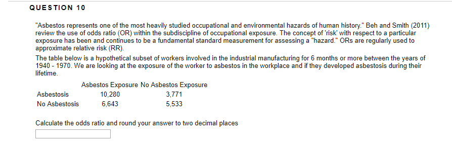 Solved QUESTION 10 Asbestos represents one of the most | Chegg.com