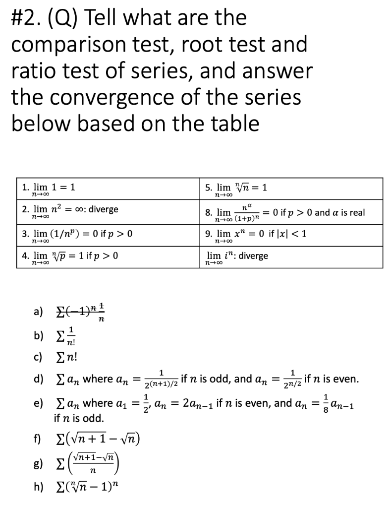 Solved #2. (Q) Tell what are the comparison test, root test | Chegg.com