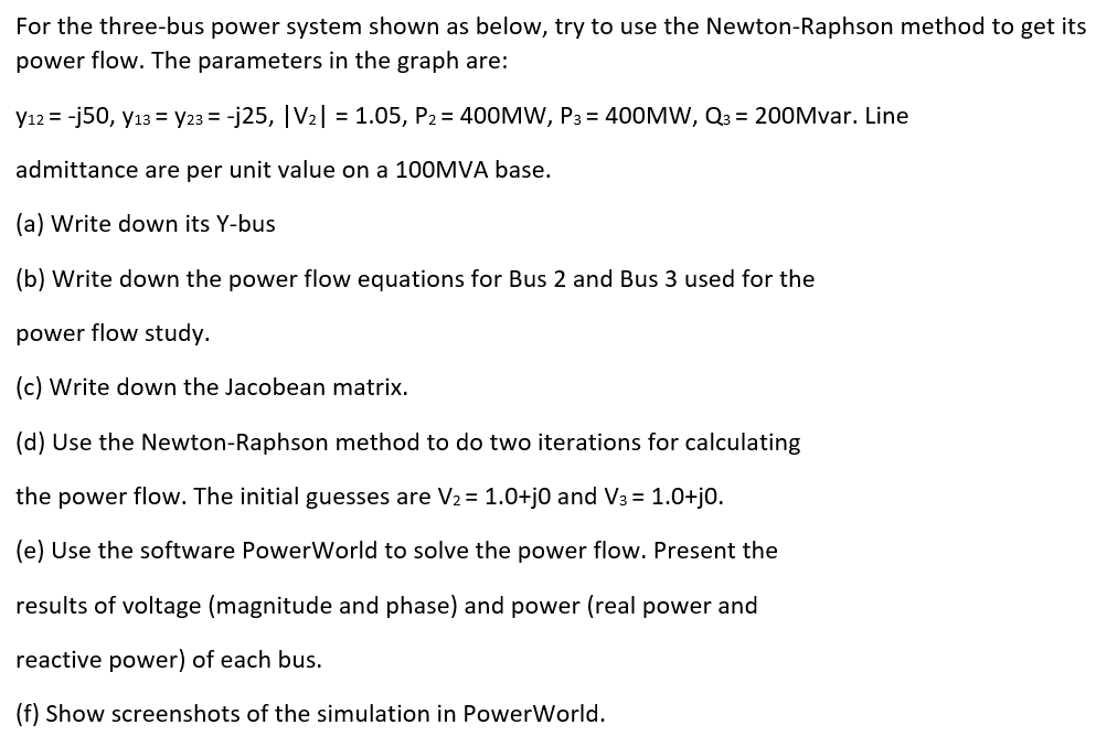 Solved For the three-bus power system shown as below, try to | Chegg.com