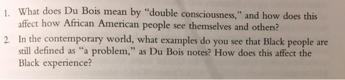 solved-what-does-du-bois-mean-by-double-consciousness-chegg