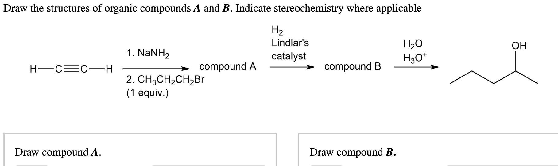 Solved Draw the structures of organic compounds A and B. | Chegg.com
