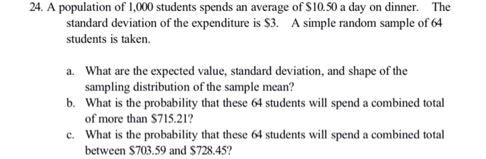 Solved 24. A Population Of 1,000 Students Spends An Average | Chegg.com