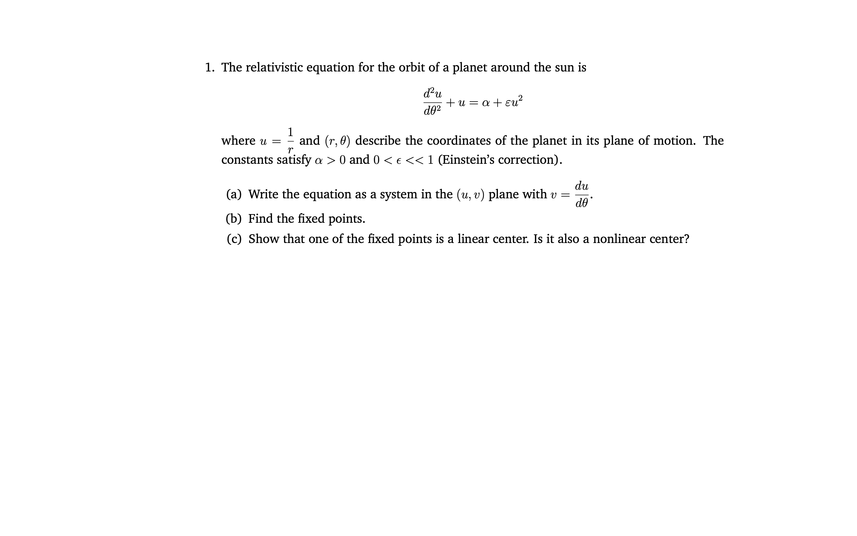 Solved 1. The relativistic equation for the orbit of a | Chegg.com