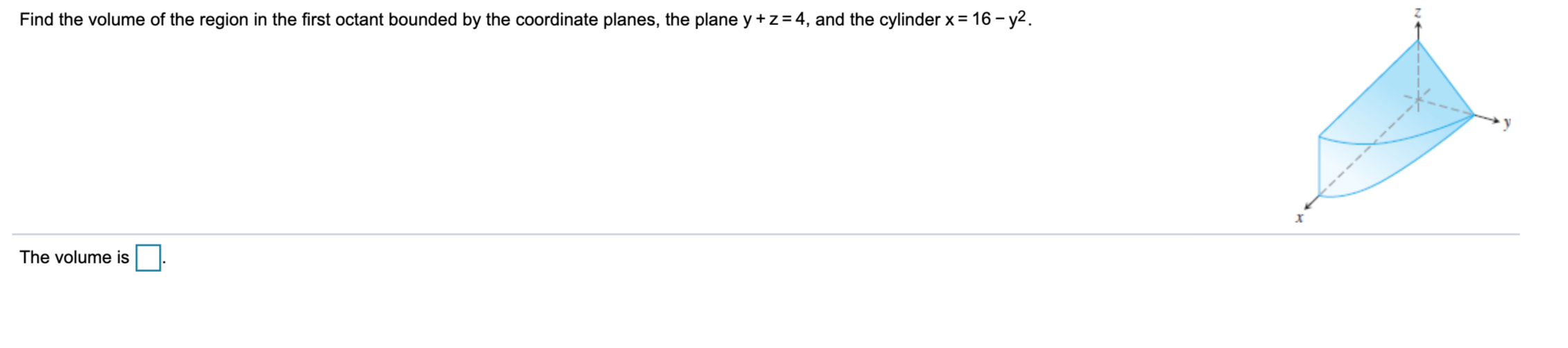 Solved Find the volume of the region in the first octant | Chegg.com