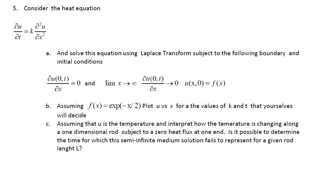 Solved 5 Consider The Heat Equation Ou A U K At Ox A Chegg Com