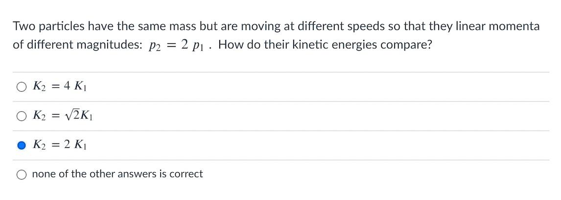 Solved Two particles have the same mass but are moving at | Chegg.com