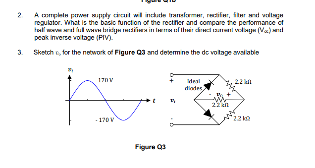 Solved 2. 2 A complete power supply circuit will include | Chegg.com