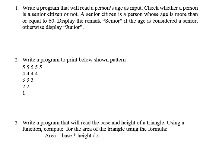 Solved 1. Write a program that will read a person's age as 