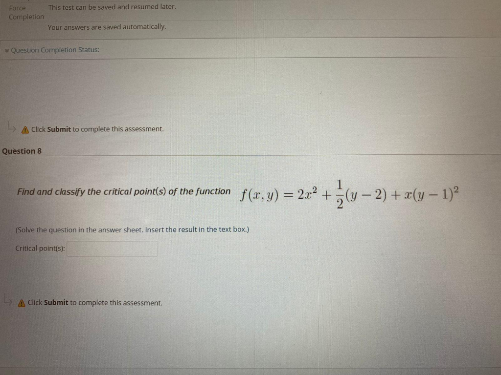 Solved This test can be saved and resumed later. Force