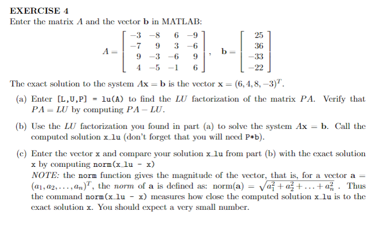 Solved EXERCISE 4 Enter the matrix A and the vector b in | Chegg.com