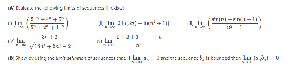 Solved (A) Evaluate the following limits of sequences (if | Chegg.com