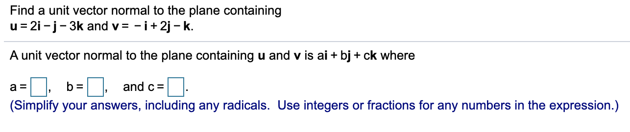 Solved Find a unit vector normal to the plane containing u= | Chegg.com