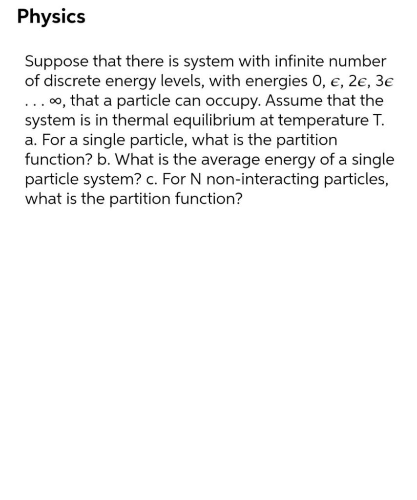 Solved Physics Suppose that there is system with infinite | Chegg.com