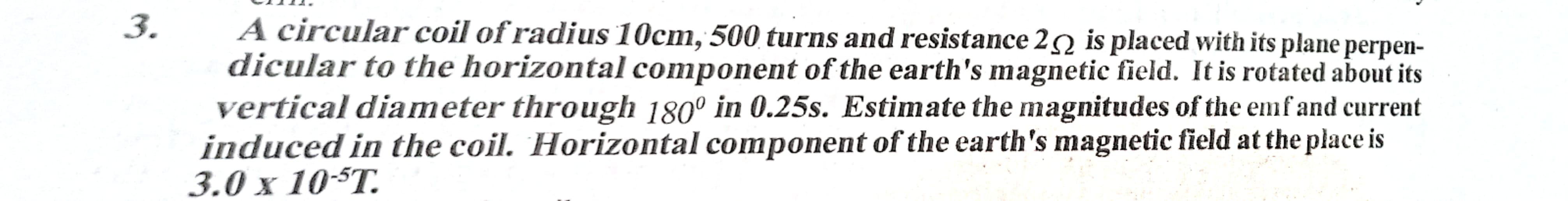 solved-3-3-a-circular-coil-of-radius-10cm-500-turns-and-chegg